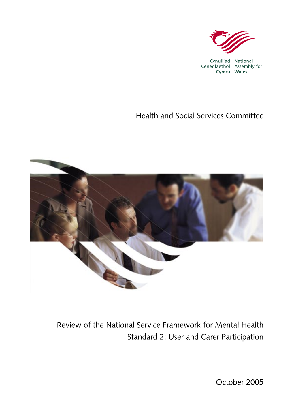 Health and Social Services Committee Review of The