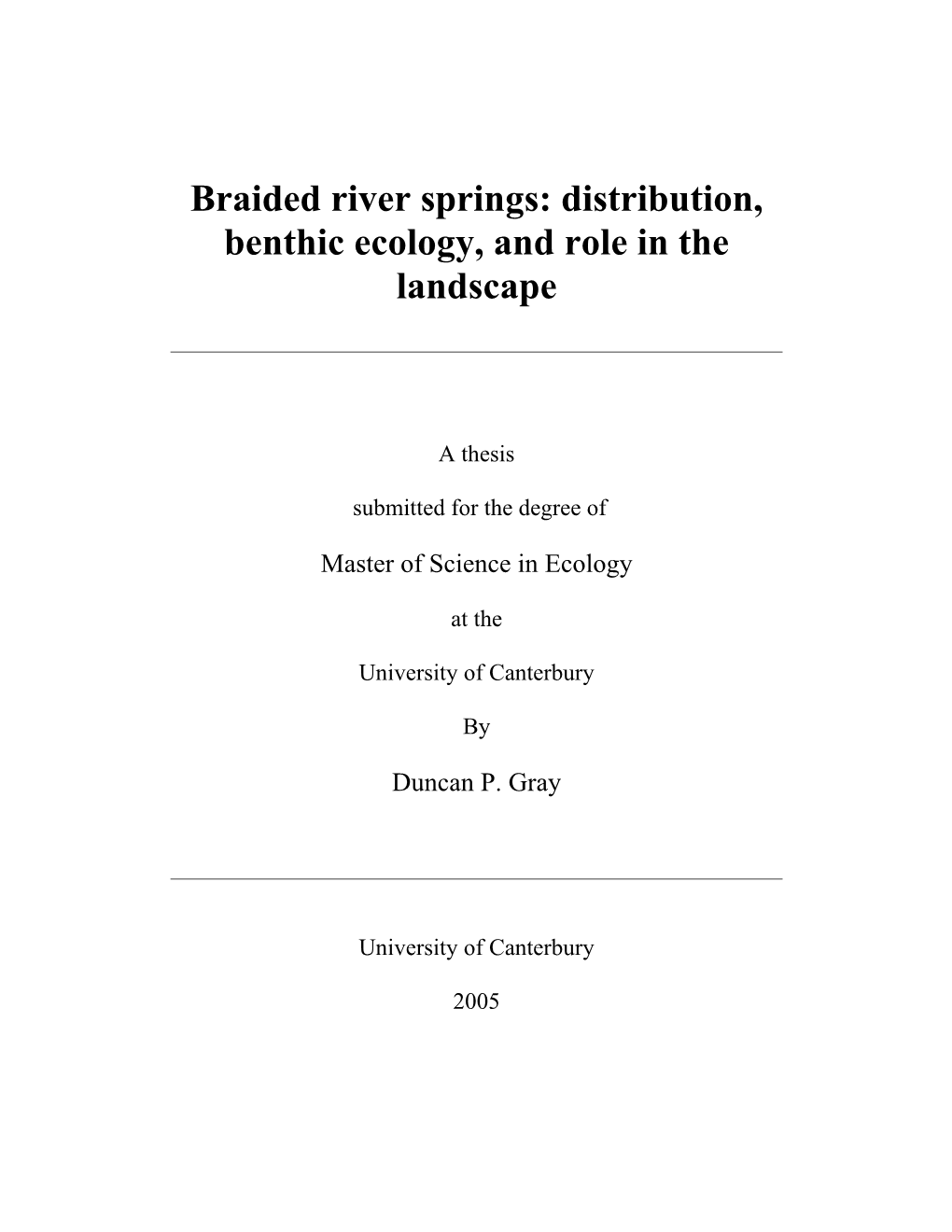 Braided River Springs: Distribution, Benthic Ecology, and Role in the Landscape