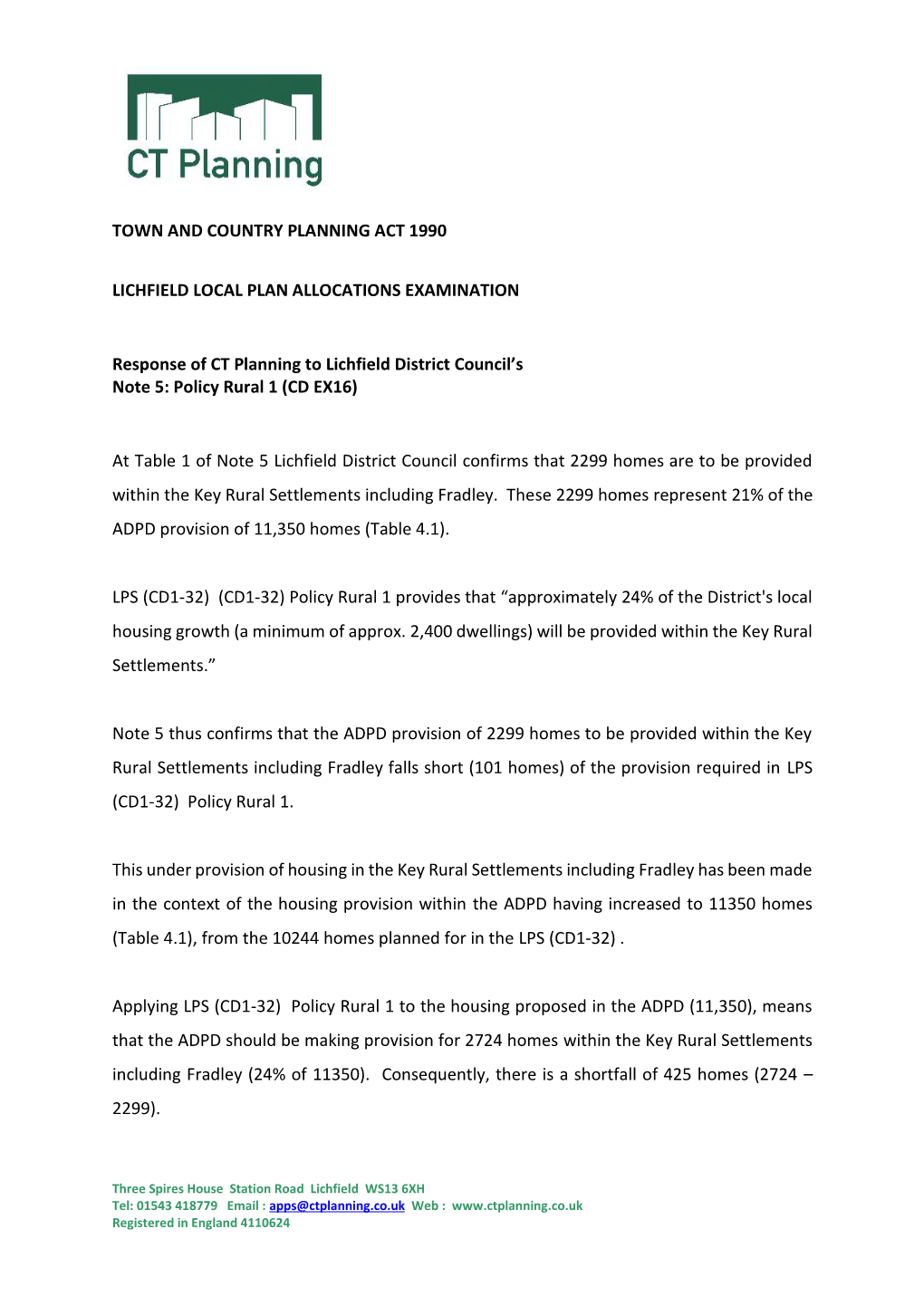 TOWN and COUNTRY PLANNING ACT 1990 LICHFIELD LOCAL PLAN ALLOCATIONS EXAMINATION Response of CT Planning to Lichfield District Co