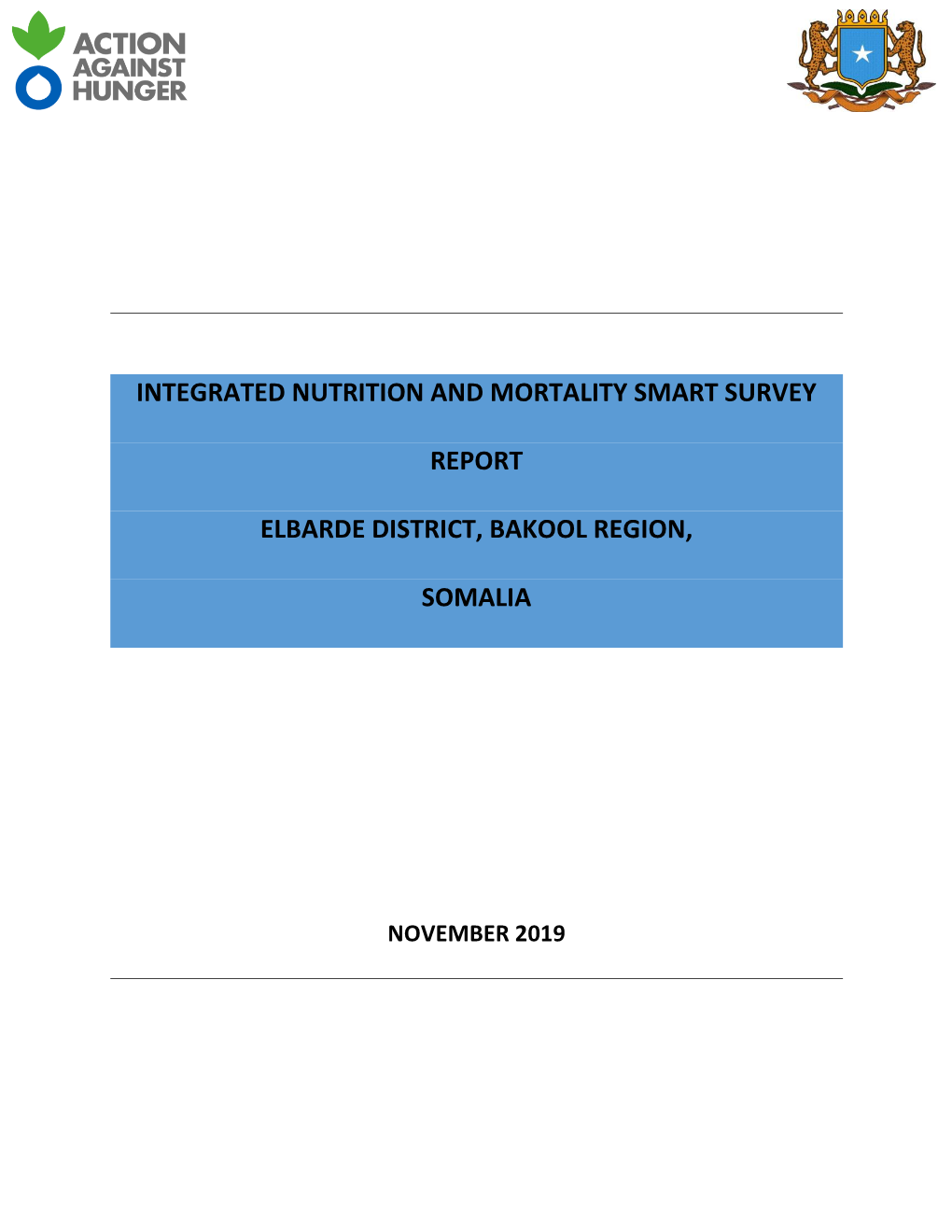Integrated Nutrition and Mortality Smart Survey Report Elbarde District, Bakool Region, Somalia