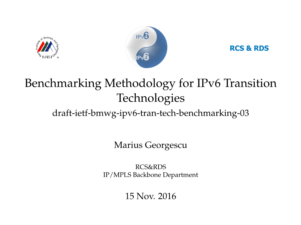 Benchmarking Methodology for Ipv6 Transition Technologies Draft-Ietf-Bmwg-Ipv6-Tran-Tech-Benchmarking-03