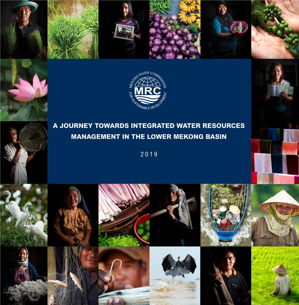 2019 a Journey Towards Integrated Water Resources Management in the Lower Mekong Basin