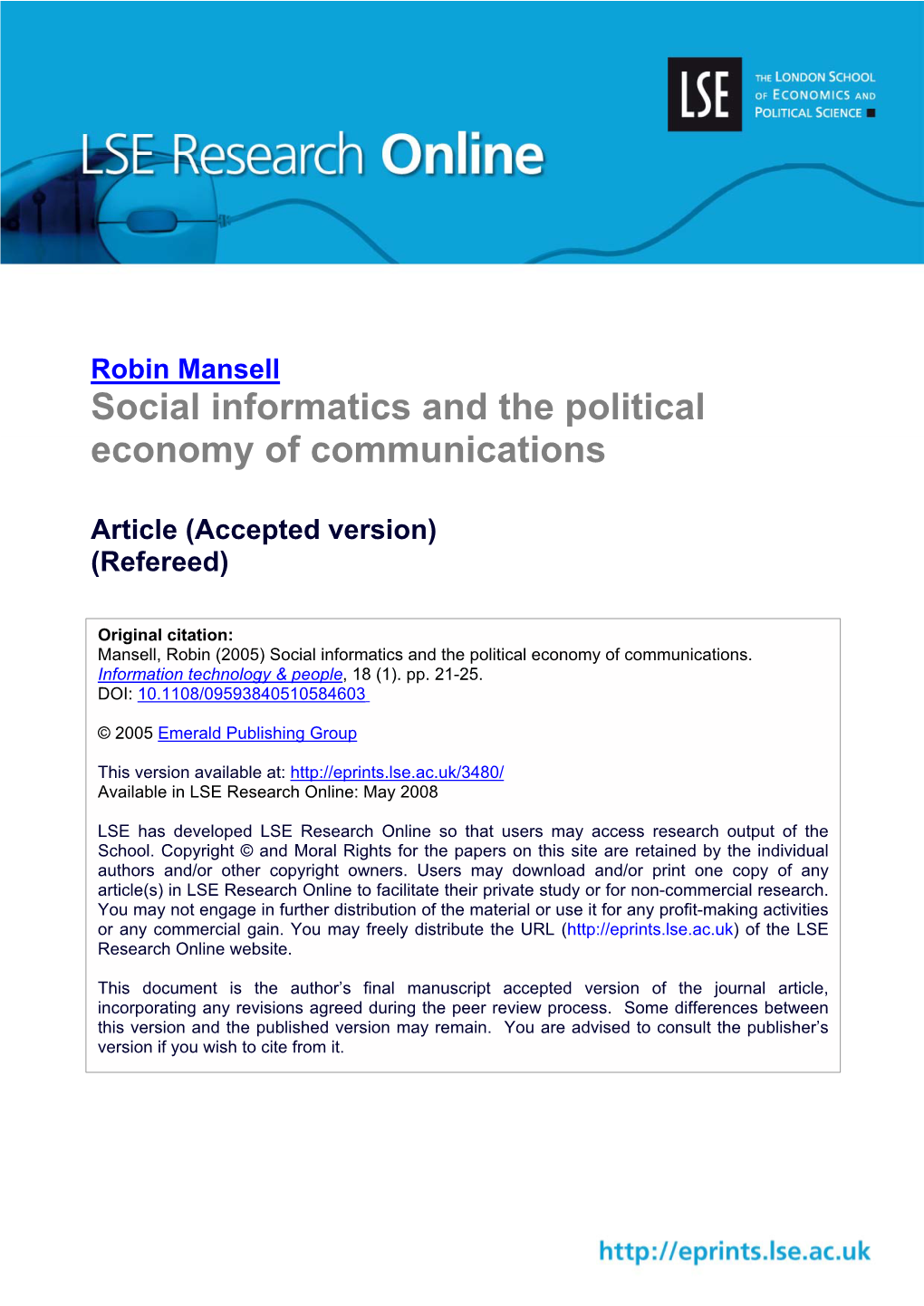 Social Informatics and the Political Economy of Communications