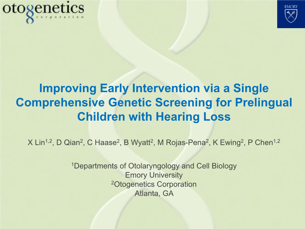 Improving Early Intervention Via a Single Comprehensive Genetic Screening for Prelingual Children with Hearing Loss