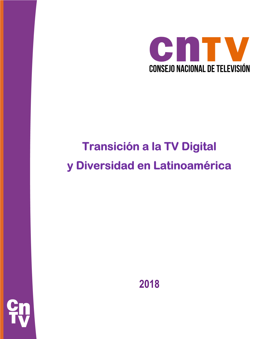 Transición a La TV Digital Y Diversidad En Latinoamérica