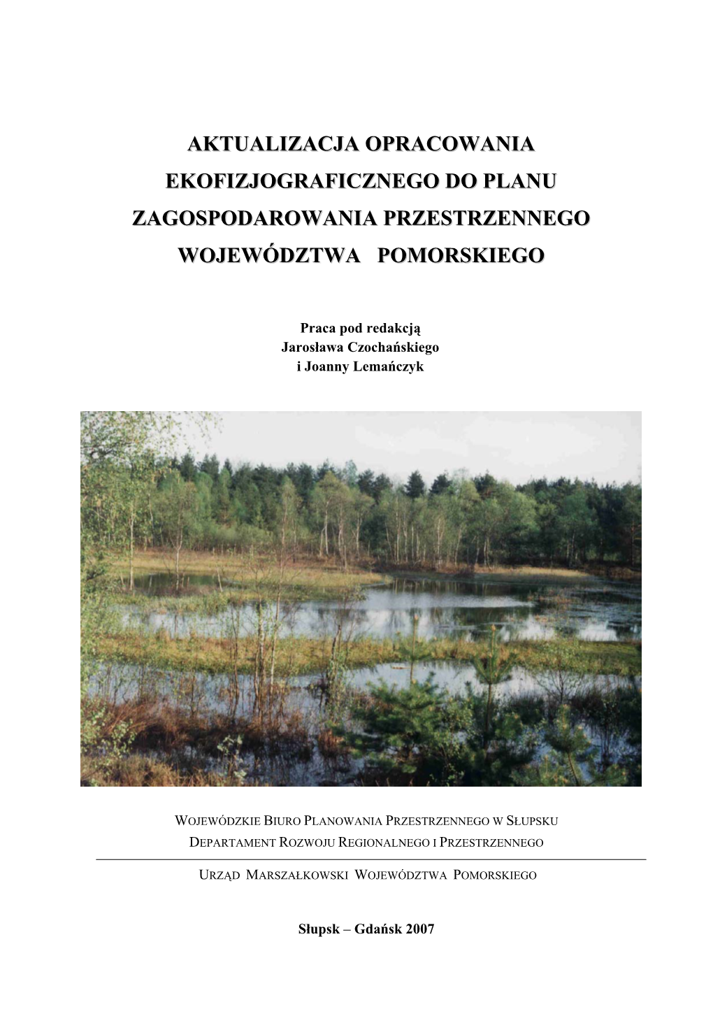 Aktualizacja Opracowania Ekofizjograficznego Do Planu Zagospodarowania Przestrzennego Województwa Pomorskiego