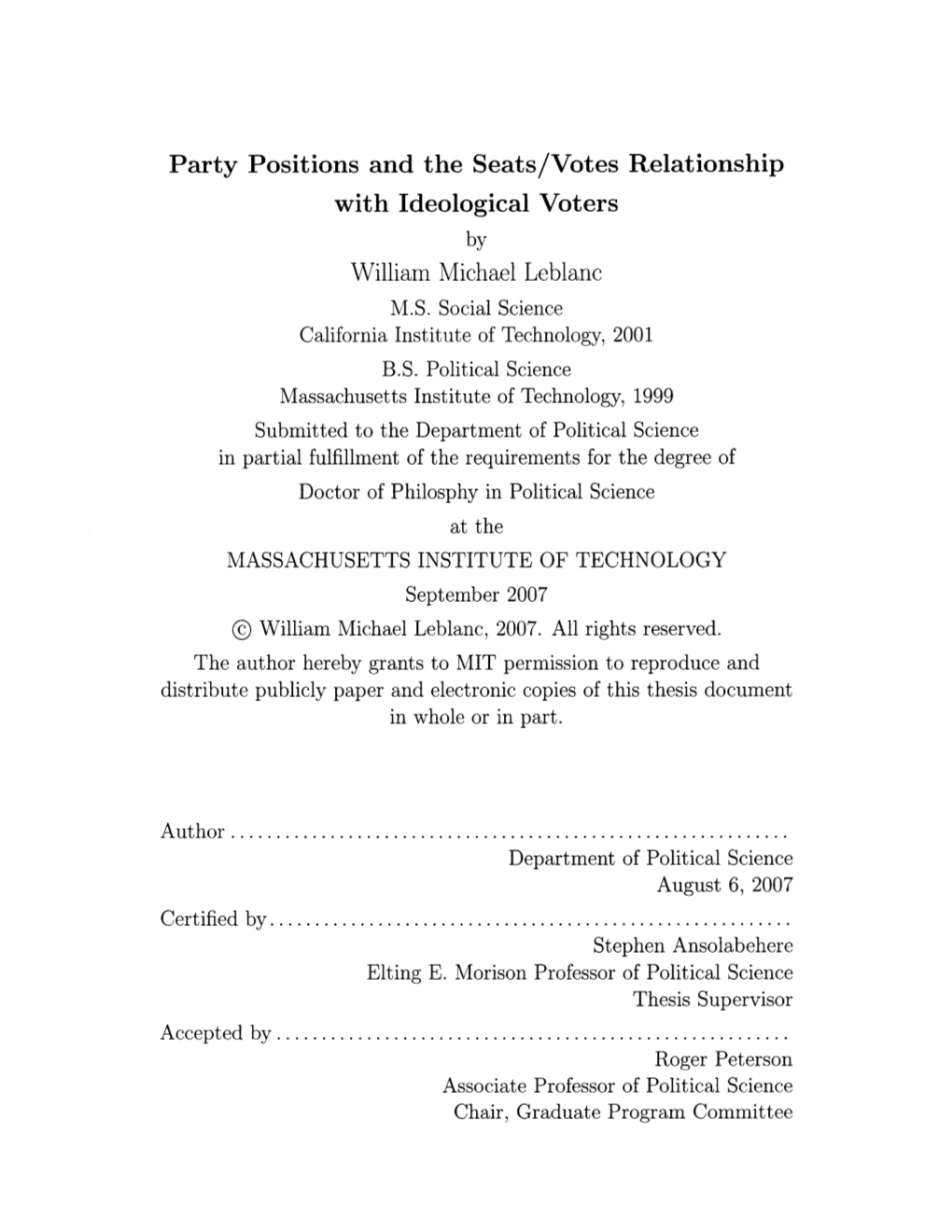 Party Positions and the Seats/Votes Relationship with Ideological Voters by William Michael Leblanc M.S
