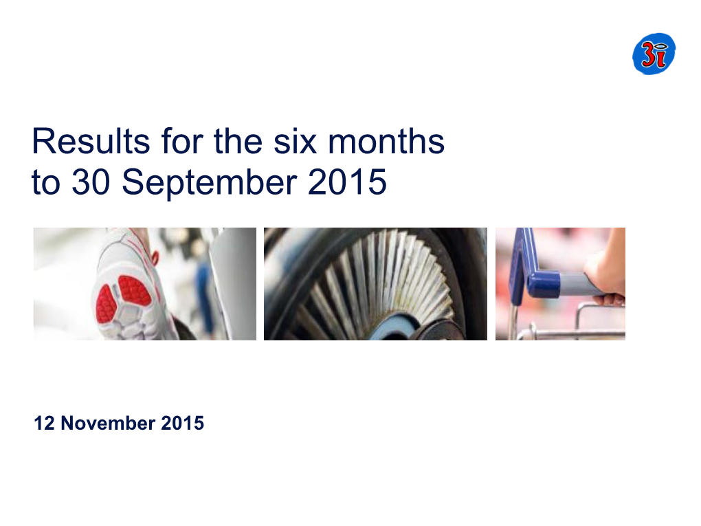 Results for the Six Months to 30 September 2015