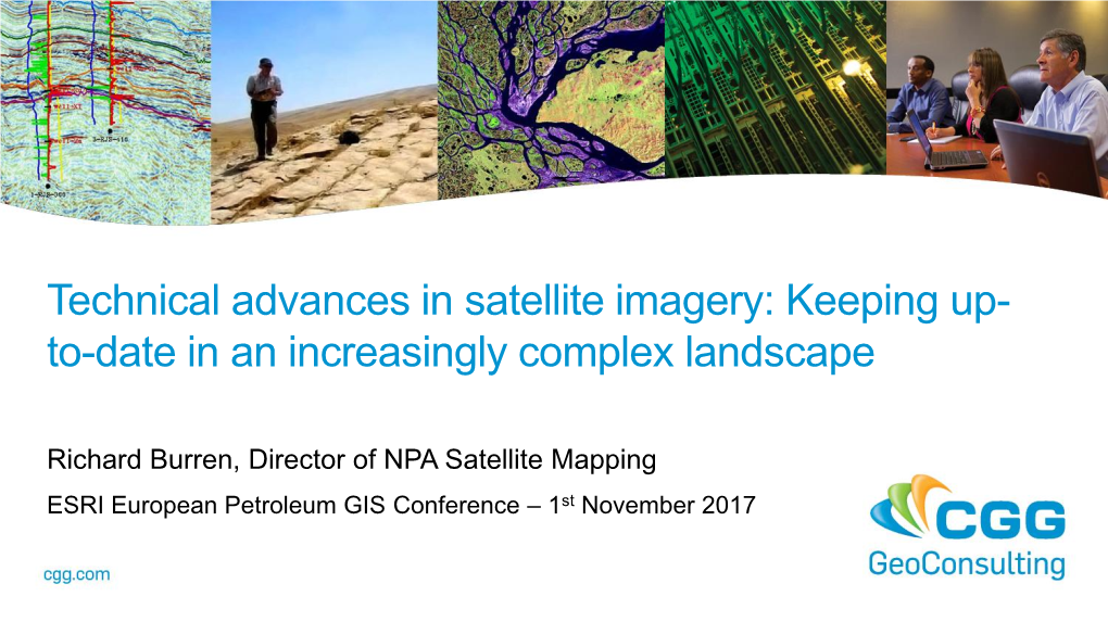 Technical Advances in Satellite Imagery: Keeping Up-To-Date in an Increasingly Complex Landscape