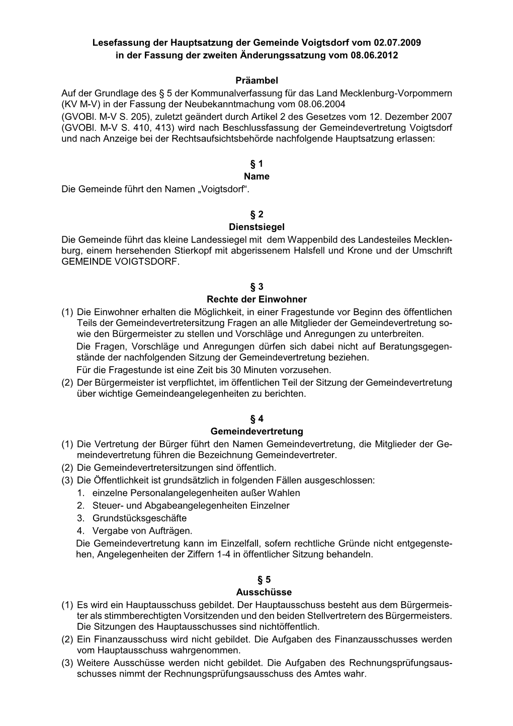 Lesefassung Der Hauptsatzung Der Gemeinde Voigtsdorf Vom 02.07.2009 in Der Fassung Der Zweiten Änderungssatzung Vom 08.06.2012