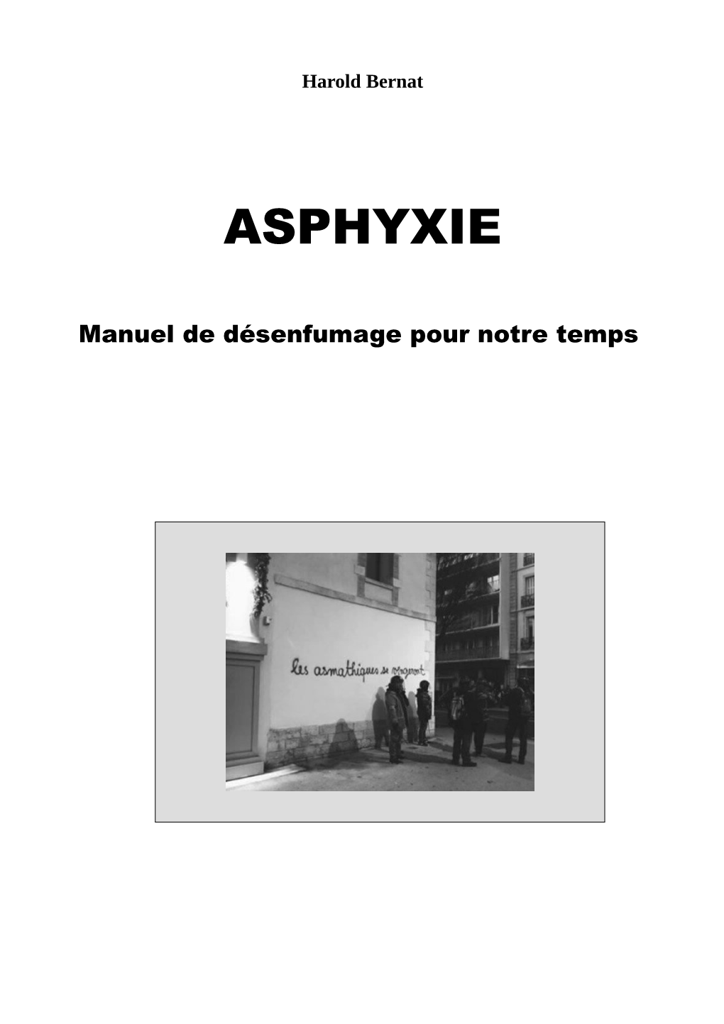 ASPHYXIE-Manuel-De-Désenfumage-Pour-Notre-Temps..Pdf