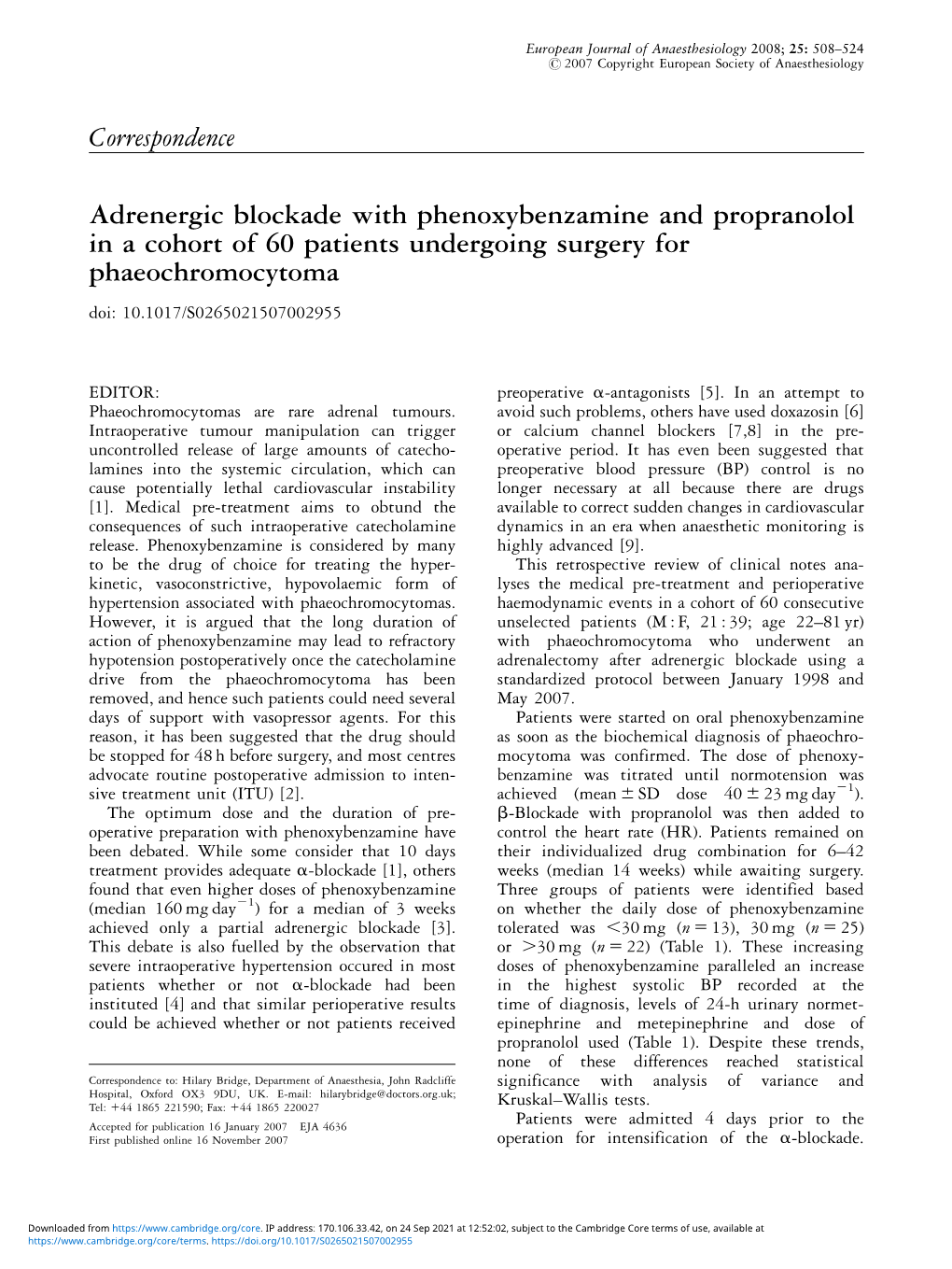 Adrenergic Blockade with Phenoxybenzamine and Propranolol in a Cohort of 60 Patients Undergoing Surgery for Phaeochromocytoma Doi: 10.1017/S0265021507002955
