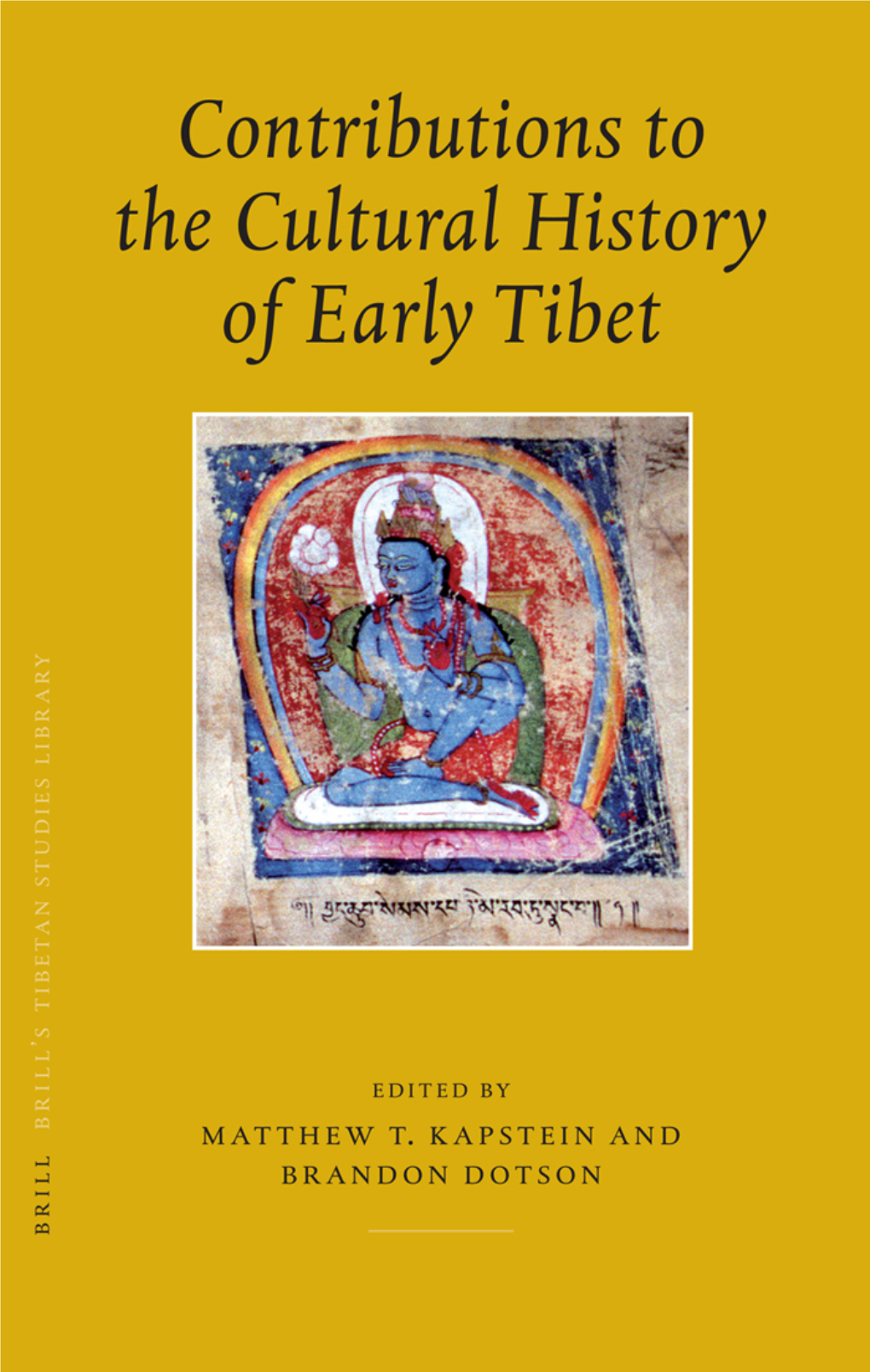 Contributions to the Cultural History of Early Tibet