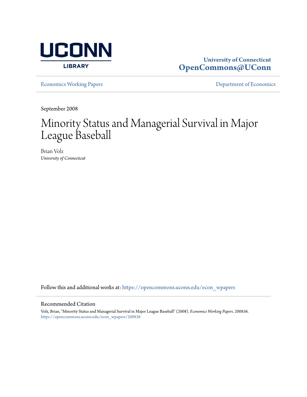 Minority Status and Managerial Survival in Major League Baseball Brian Volz University of Connecticut