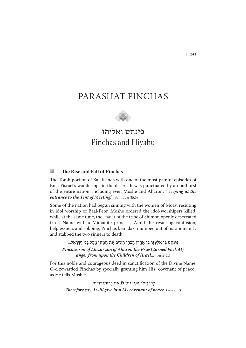 PARASHAT PINCHAS Pinchas and Eliyahu
