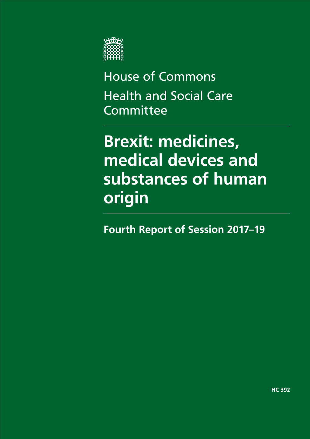 Medicines, Medical Devices and Substances of Human Origin