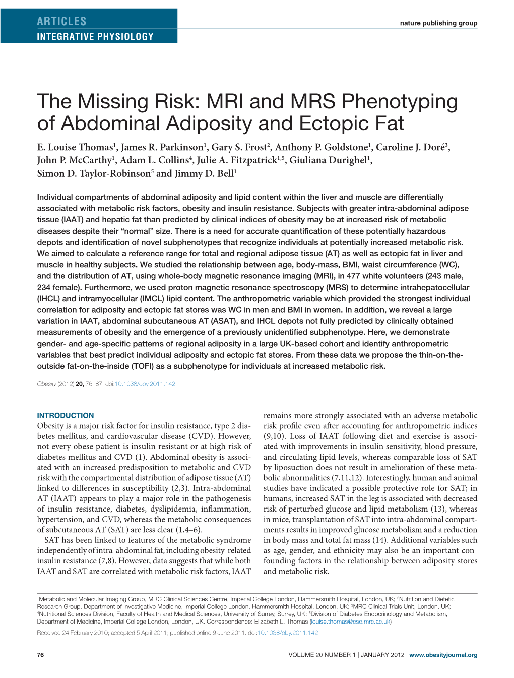 MRI and MRS Phenotyping of Abdominal Adiposity and Ectopic Fat E