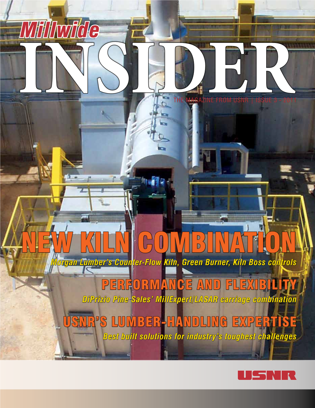 NEW KILN COMBINATION Morgan Lumber’S Counter-Flow Kiln, Green Burner, Kiln Boss Controls