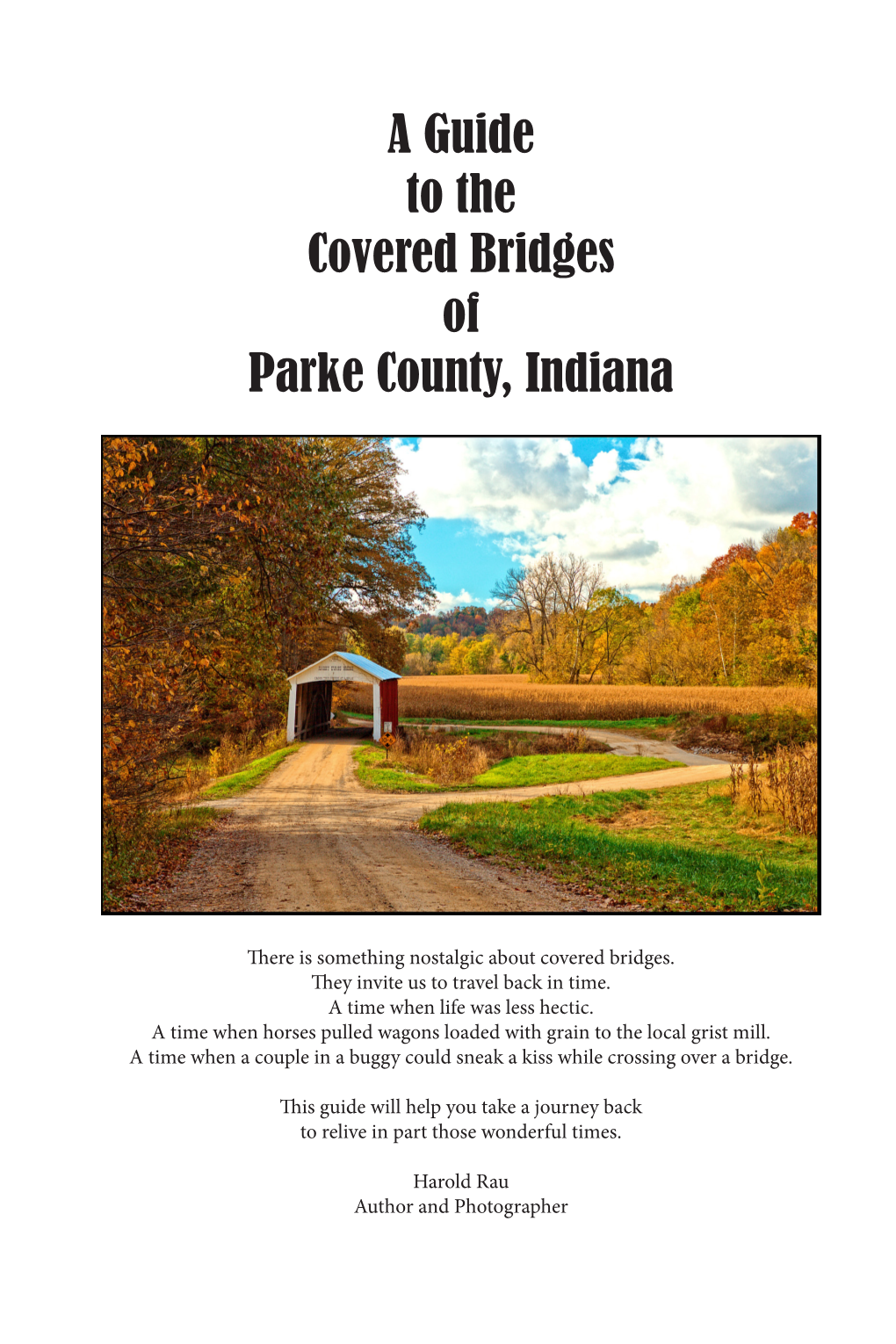 A Guide to the Covered Bridges of Parke County, Indiana