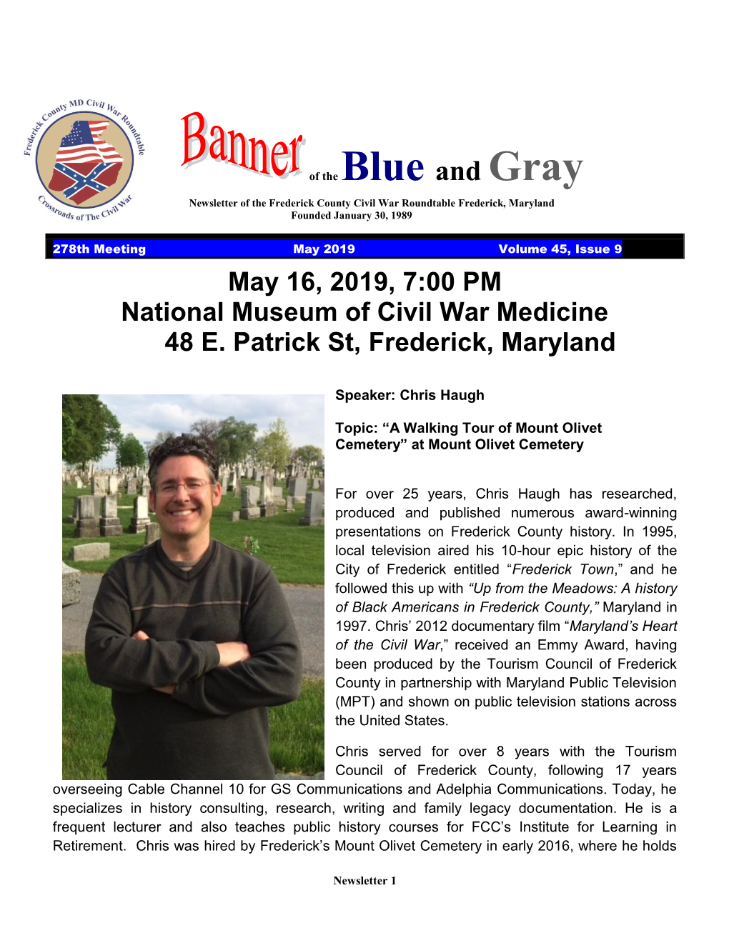 May 2019 Volume 45, Issue 9 May 16, 2019, 7:00 PM National Museum of Civil War Medicine 48 E