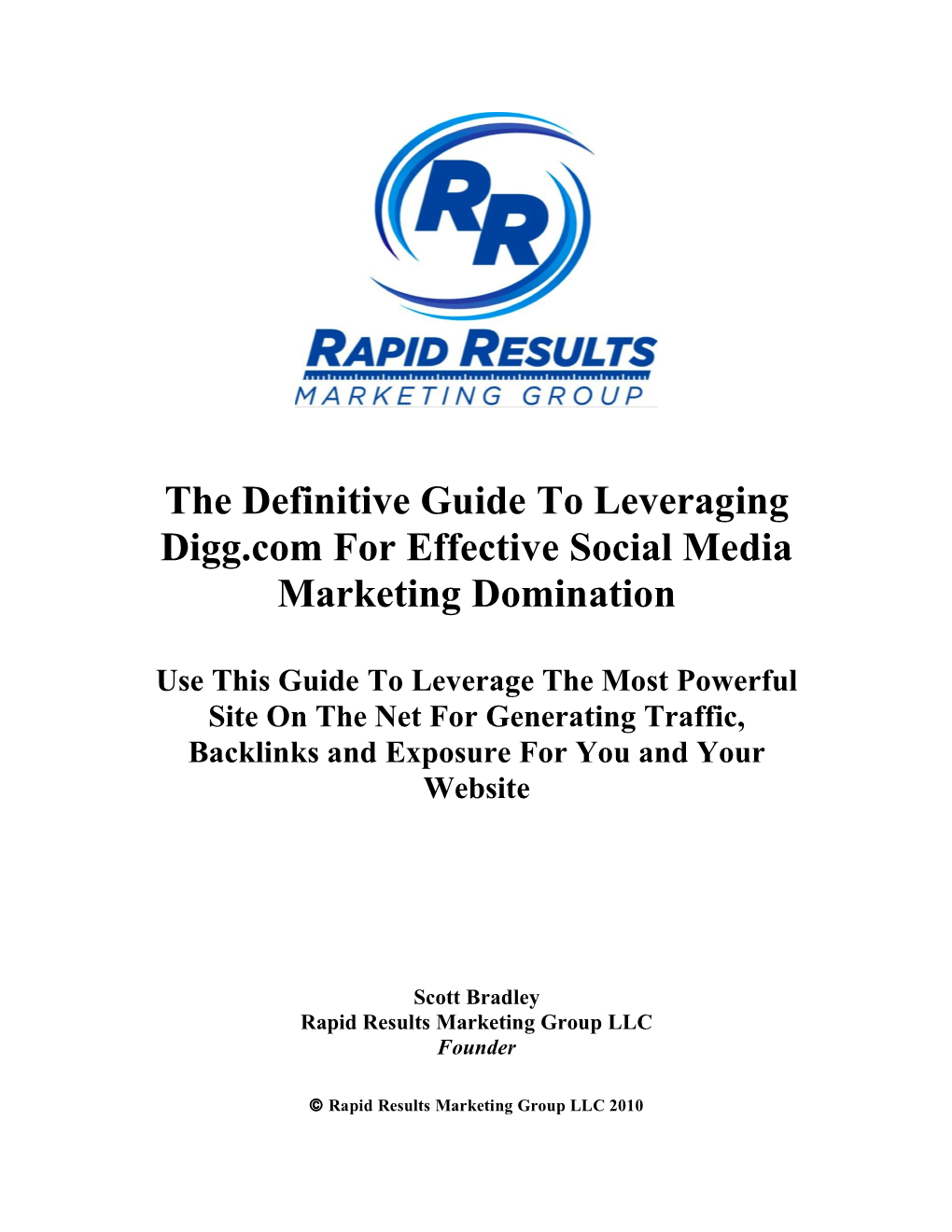 The Definitive Guide to Leveraging Digg.Com for Effective Social Media Marketing Domination