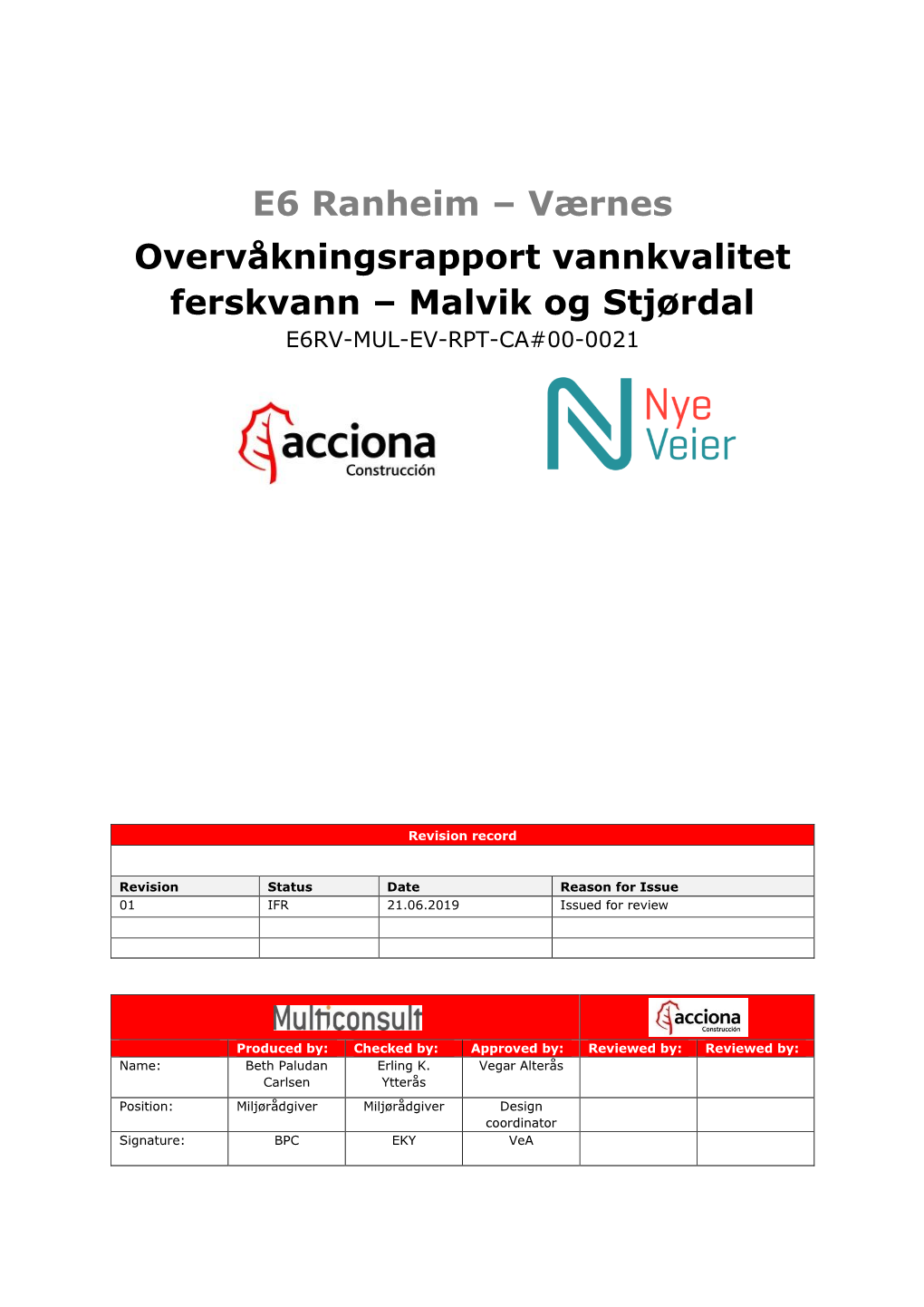 E6 Ranheim – Værnes Overvåkningsrapport Vannkvalitet Ferskvann – Malvik Og Stjørdal E6RV-MUL-EV-RPT-CA#00-0021