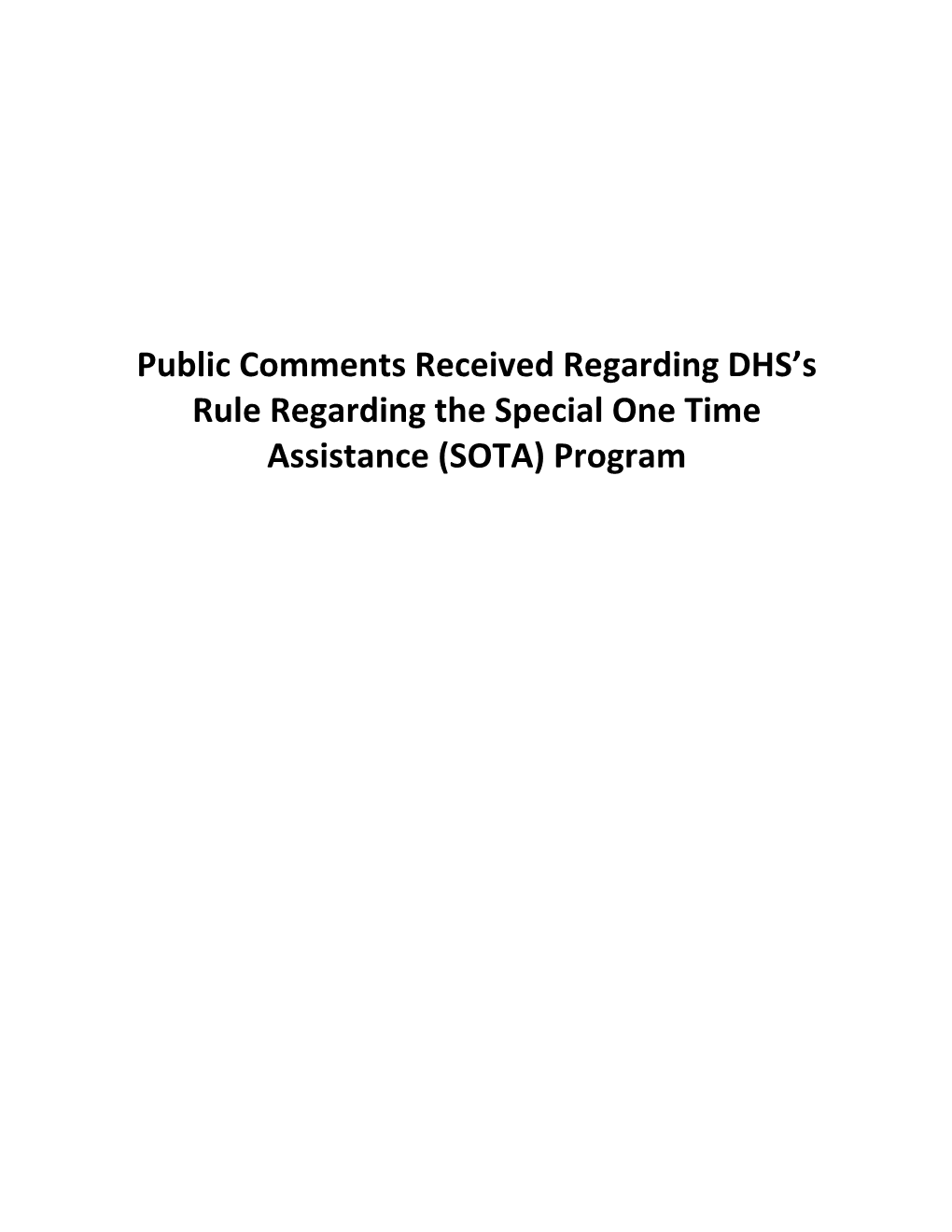 Public Comments Received Regarding DHS's Rule Regarding the Special One Time Assistance (SOTA) Program
