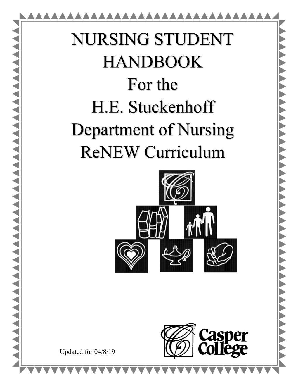 NURSING STUDENT HANDBOOK for the HE Stuckenhoff Department of Nursing Renew Curriculum
