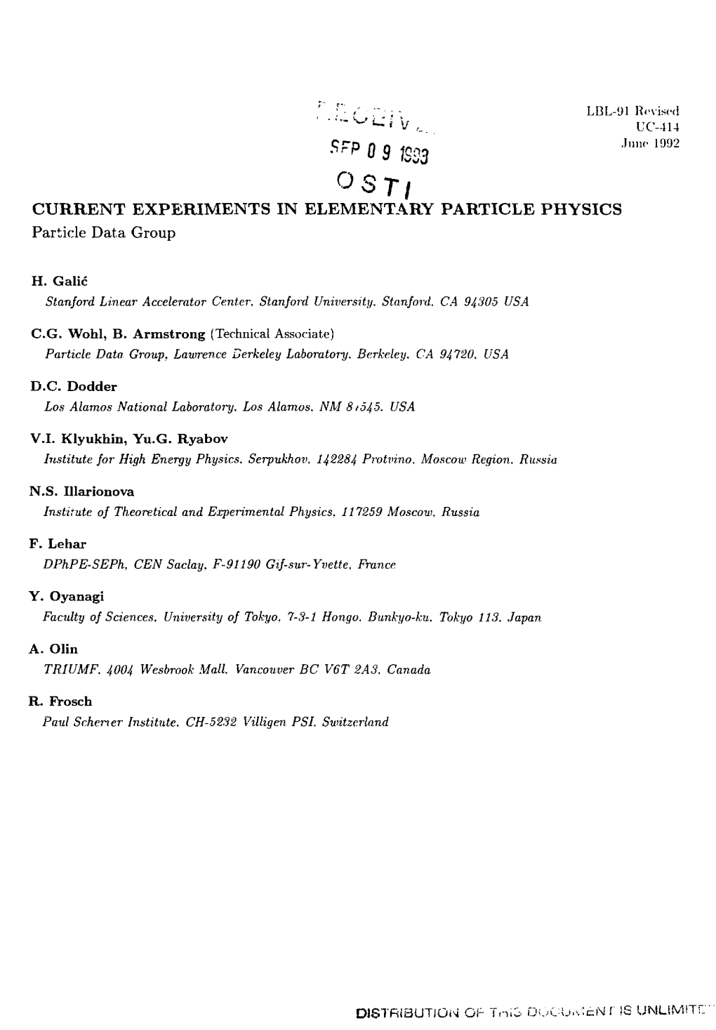 CURRENT EXPERIMENTS in ELEMENTARY PARTICLE PHYSICS Particle Data Group