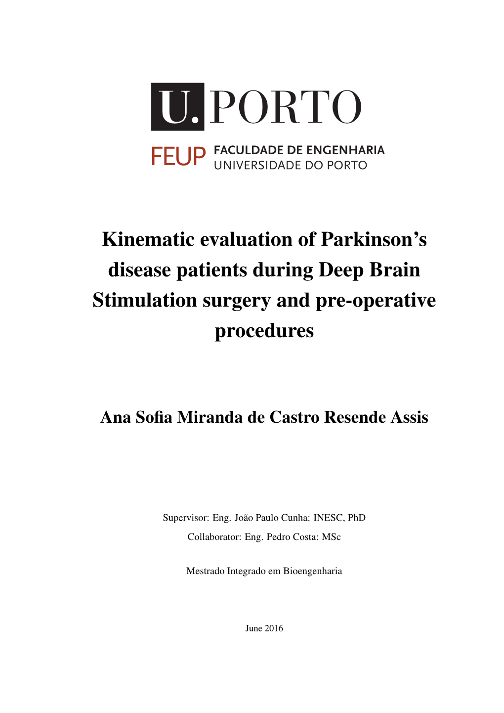 Kinematic Evaluation of Parkinson's Disease Patients During Deep Brain