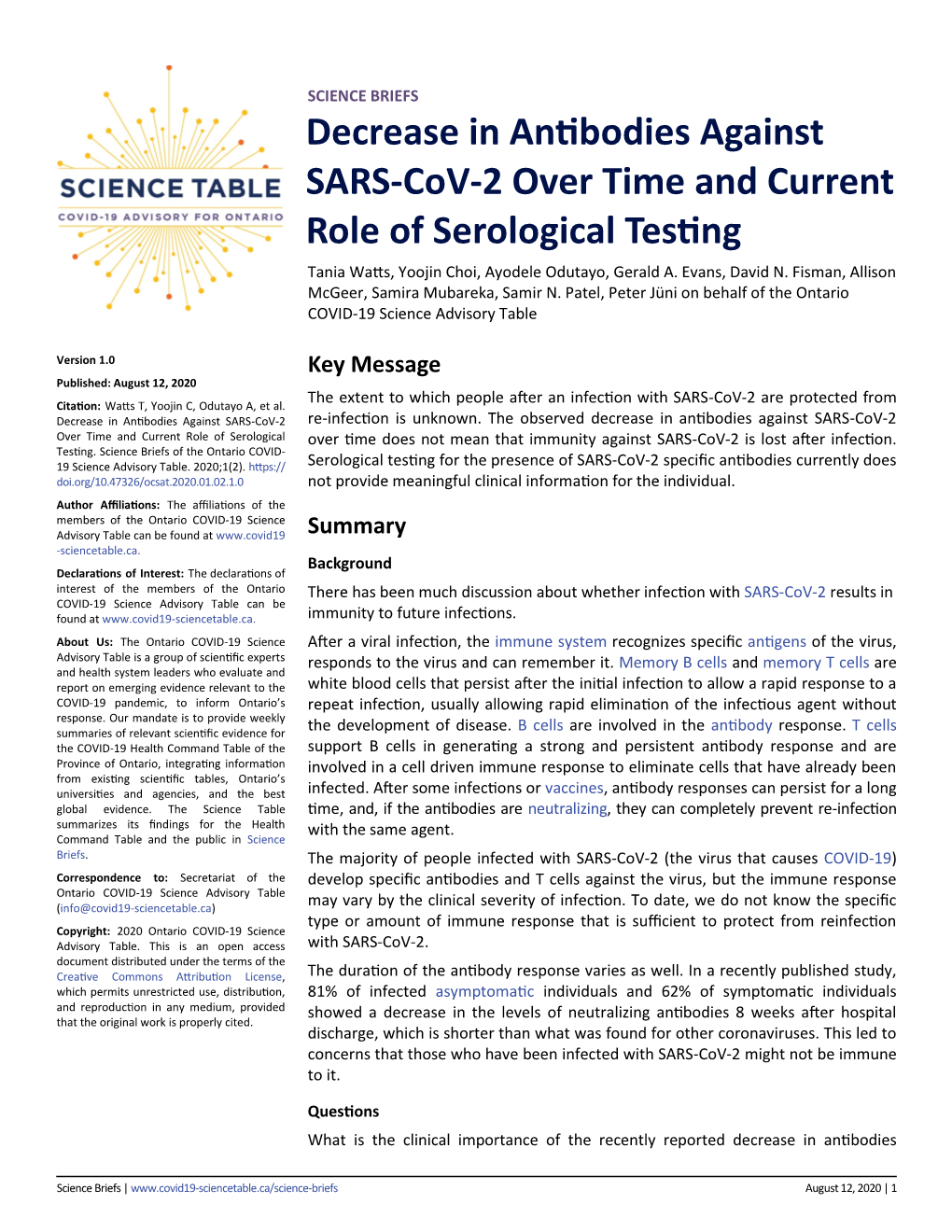 Decrease in Antibodies Against SARS-Cov-2 Over Time and Current Role of Serological Testing Tania Watts, Yoojin Choi, Ayodele Odutayo, Gerald A