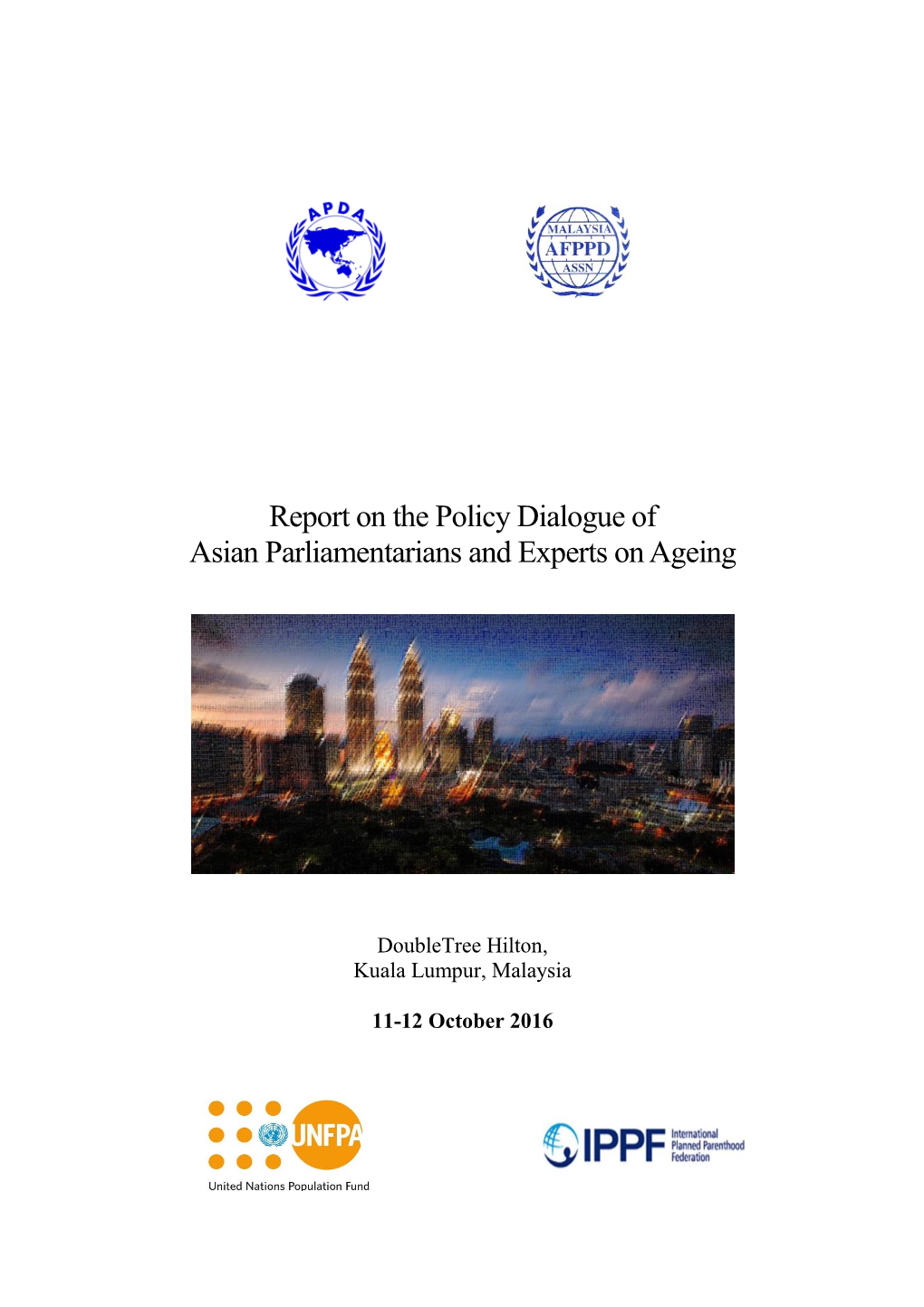 Report on the Policy Dialogue of Asian Parliamentarians and Experts on Ageing