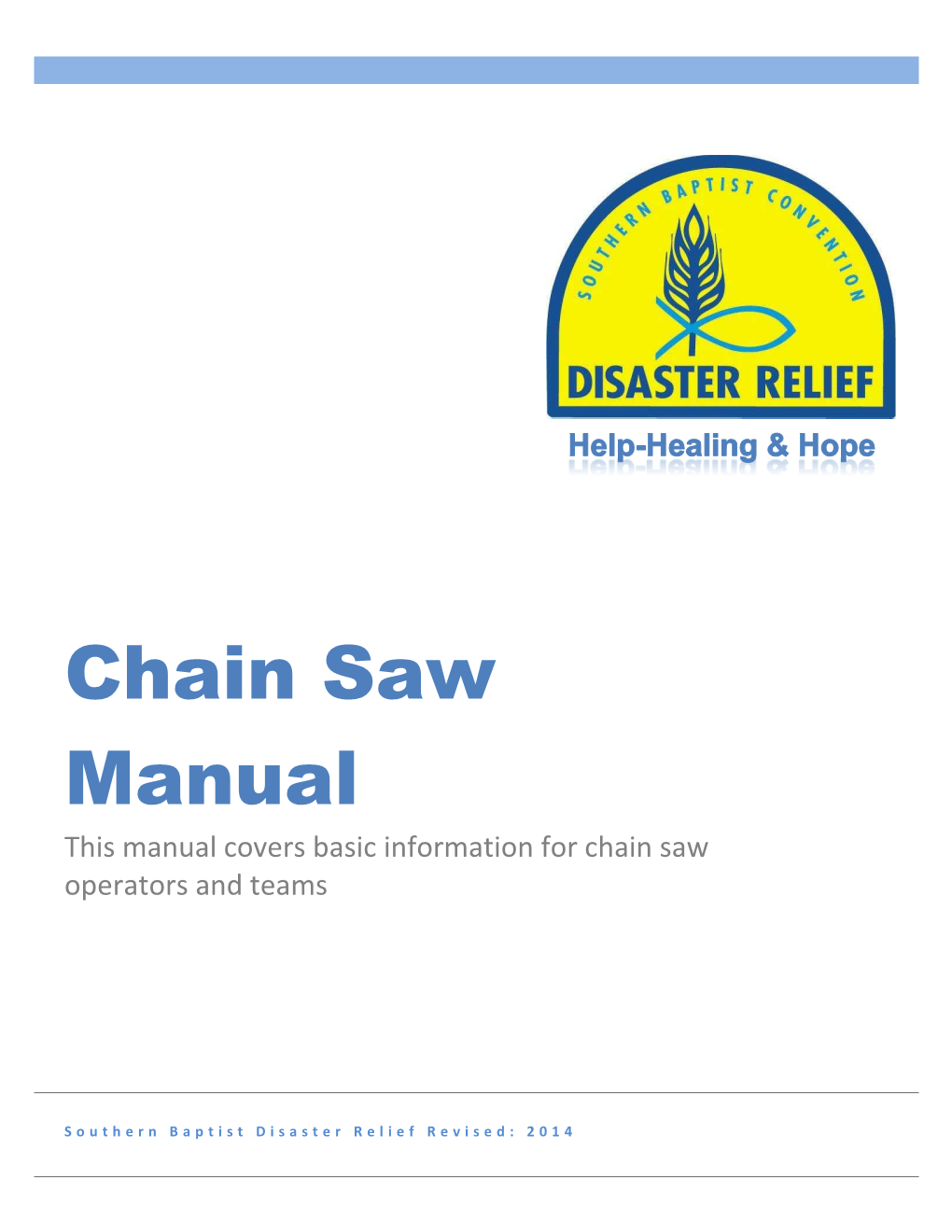 Chain Saw Manual This Manual Covers Basic Information for Chain Saw Operators and Teams