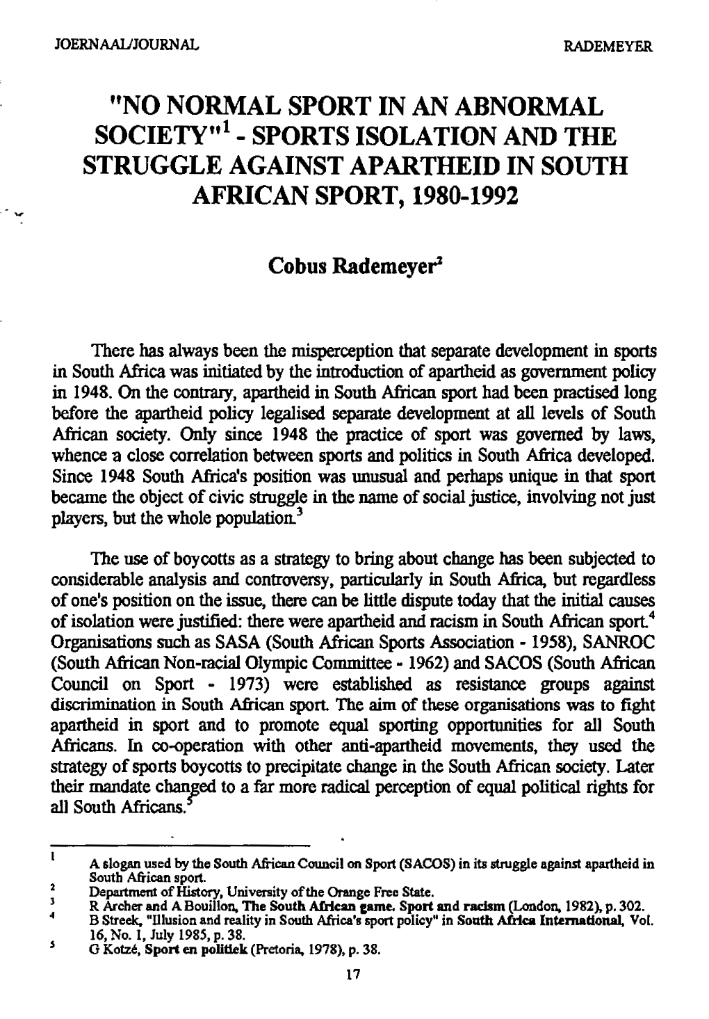 "No Normal Sport in an Abnormal Society",33 SACOS Took up the Challenge of Changing South African Society from Within