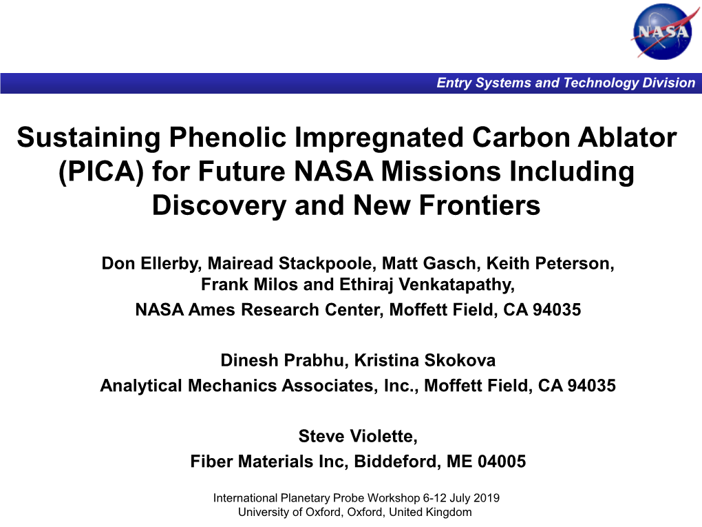 Sustaining Phenolic Impregnated Carbon Ablator (PICA) for Future NASA Missions Including Discovery and New Frontiers