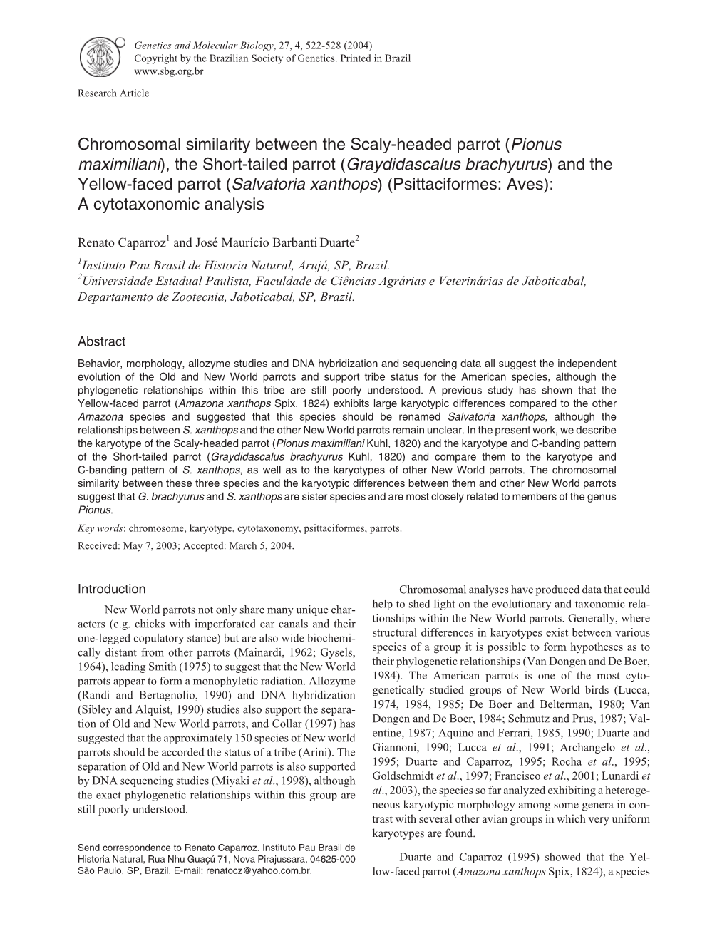 Chromosomal Similarity Between the Scaly-Headed Parrot