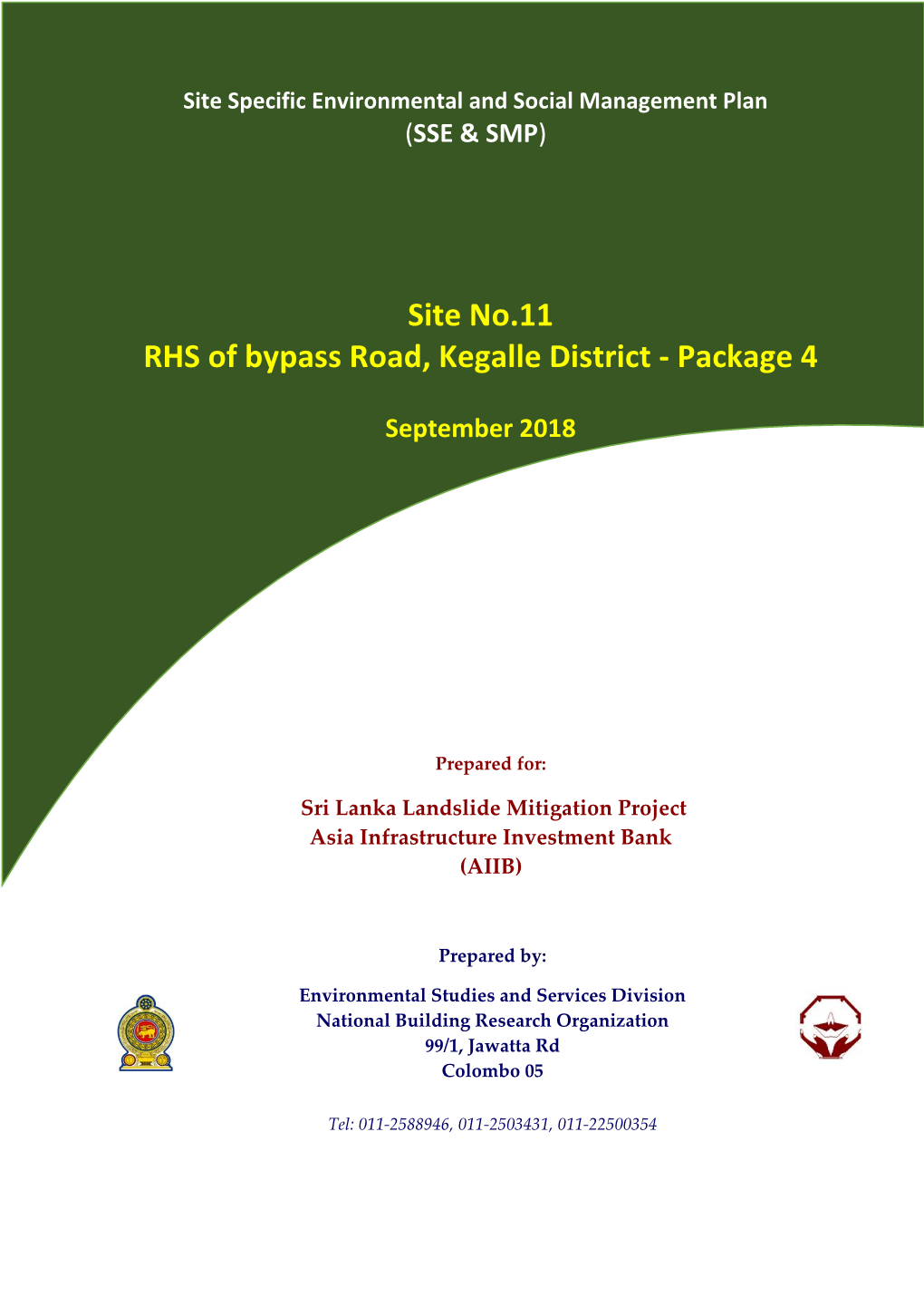 Site No.11 RHS of Bypass Road, Kegalle District