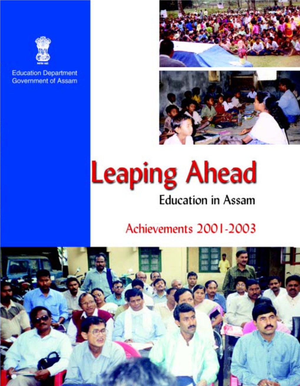 Leaping Ahead Education in Assam Achievements 2001-2003
