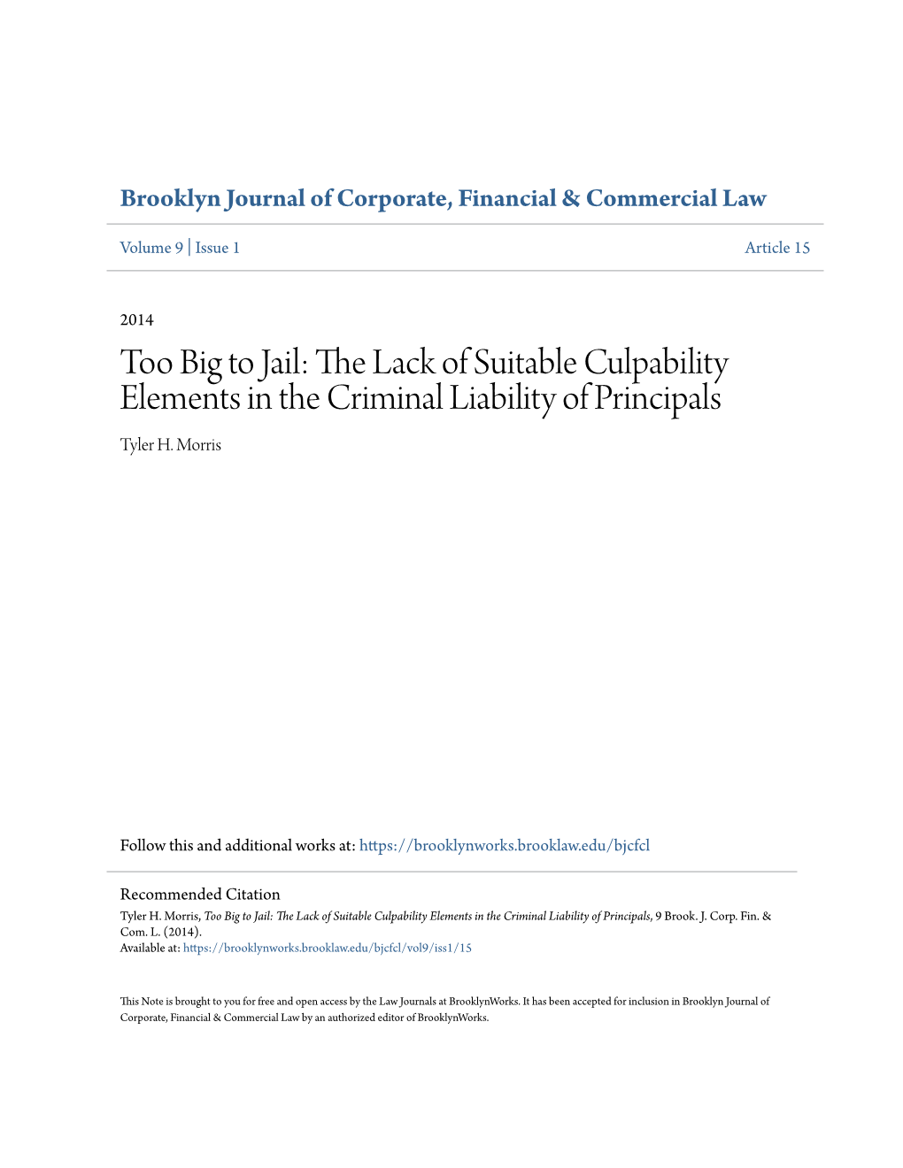 Too Big to Jail: the Lack of Suitable Culpability Elements in the Criminal Liability of Principals Tyler H