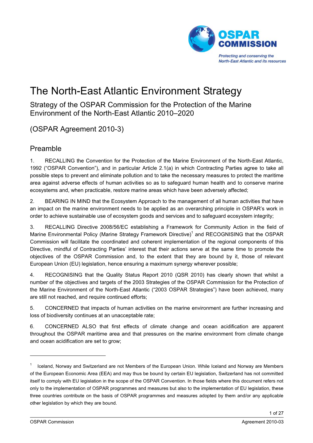 The North-East Atlantic Environment Strategy Strategy of the OSPAR Commission for the Protection of the Marine Environment of the North-East Atlantic 2010–2020