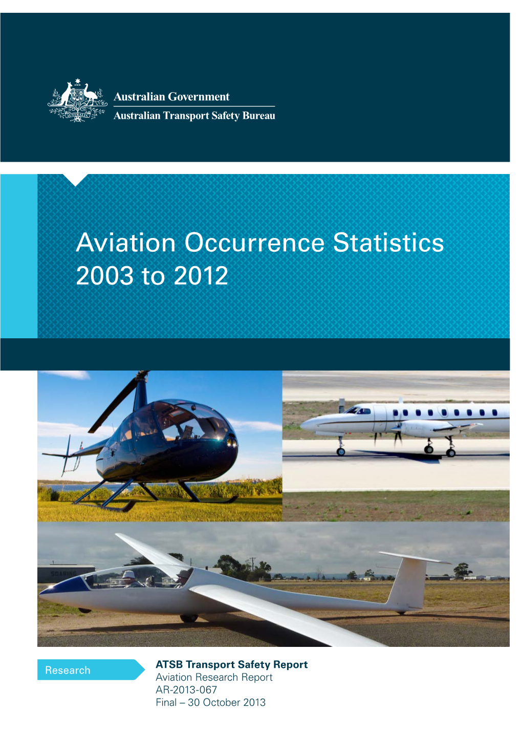 Aviation Occurrence Statistics 2003 to 2012