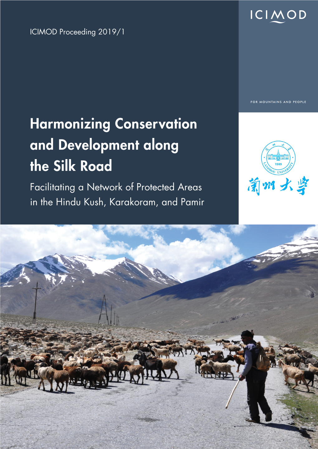 Harmonizing Conservation and Development Along the Silk Road Facilitating a Network of Protected Areas in the Hindu Kush, Karakoram, and Pamir