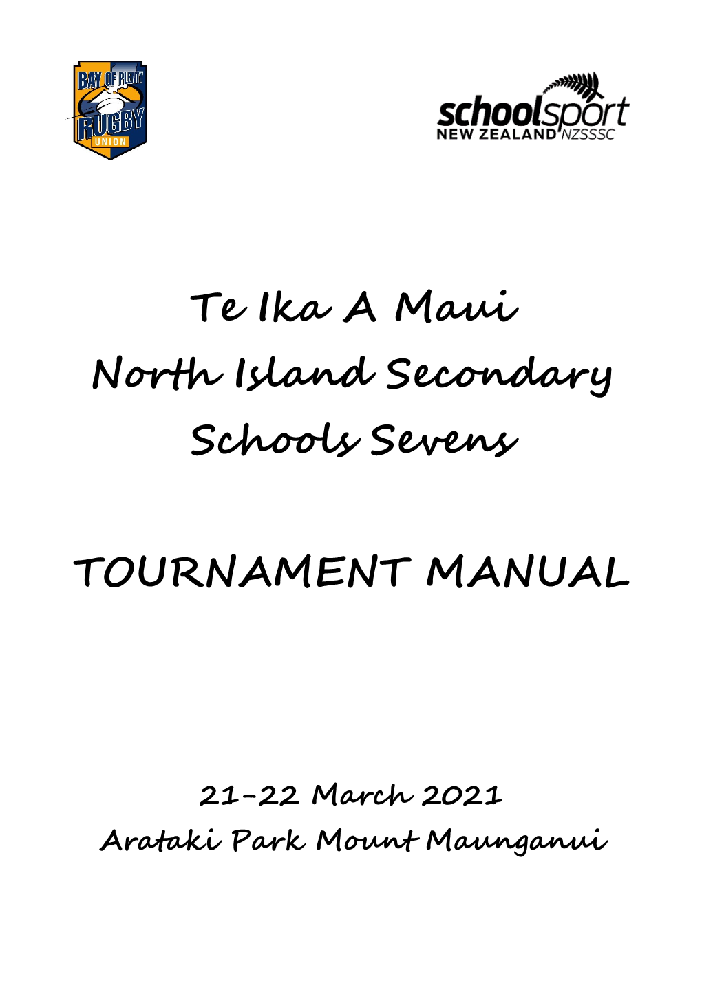 Te Ika a Maui North Island Secondary Schools Sevens Tournament, 21St and 22Nd March 2021