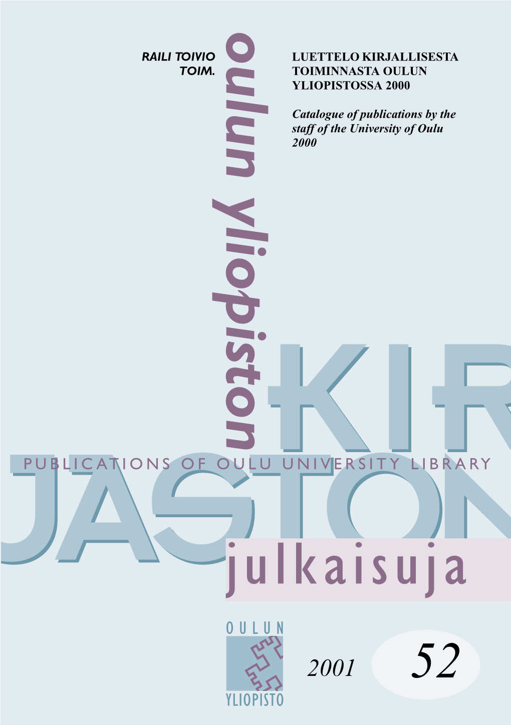 Luettelo Kirjallisesta Toiminnasta Oulun Yliopistossa 2000