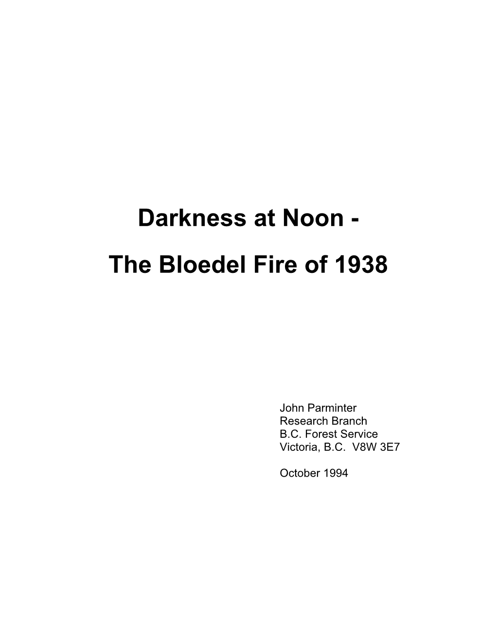 The Bloedel Fire of 1938