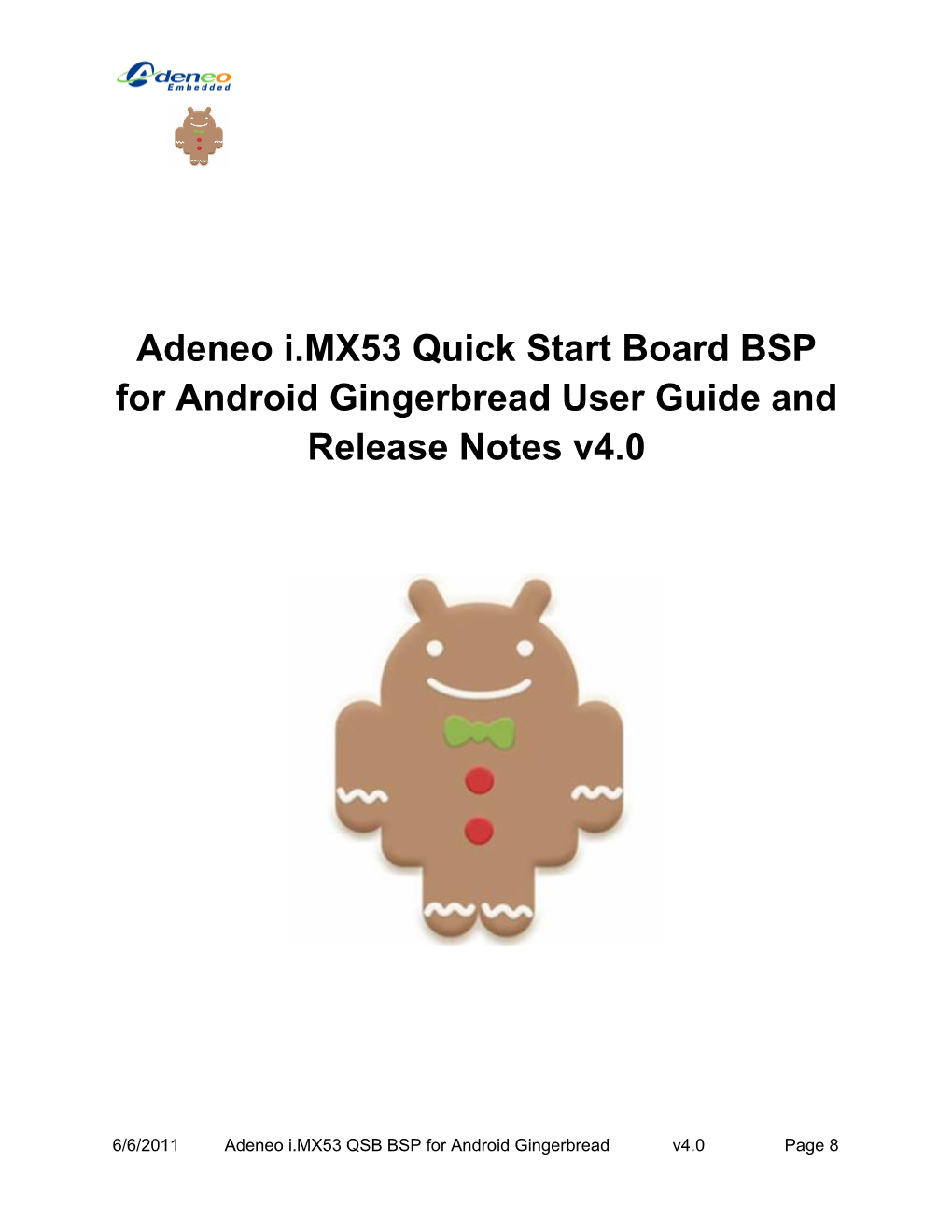 Adeneo I.MX53 Quick Start Board BSP for Android Gingerbread User Guide and Release Notes V4.0