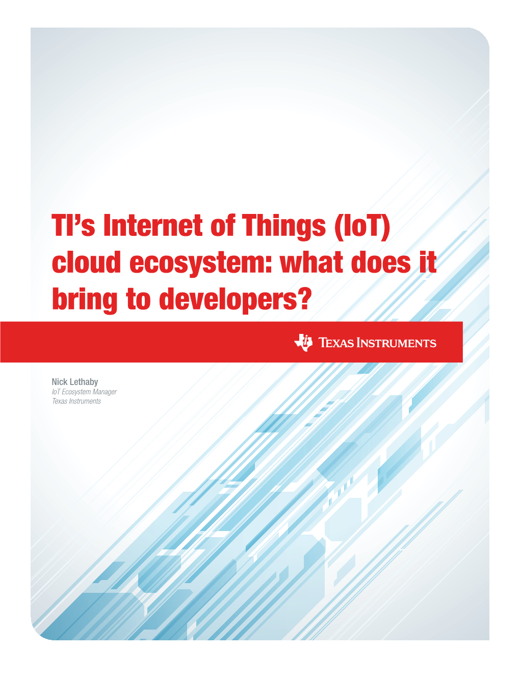 TI's Internet of Things (Iot) Cloud Ecosystem: What Does It Bring to Developers?