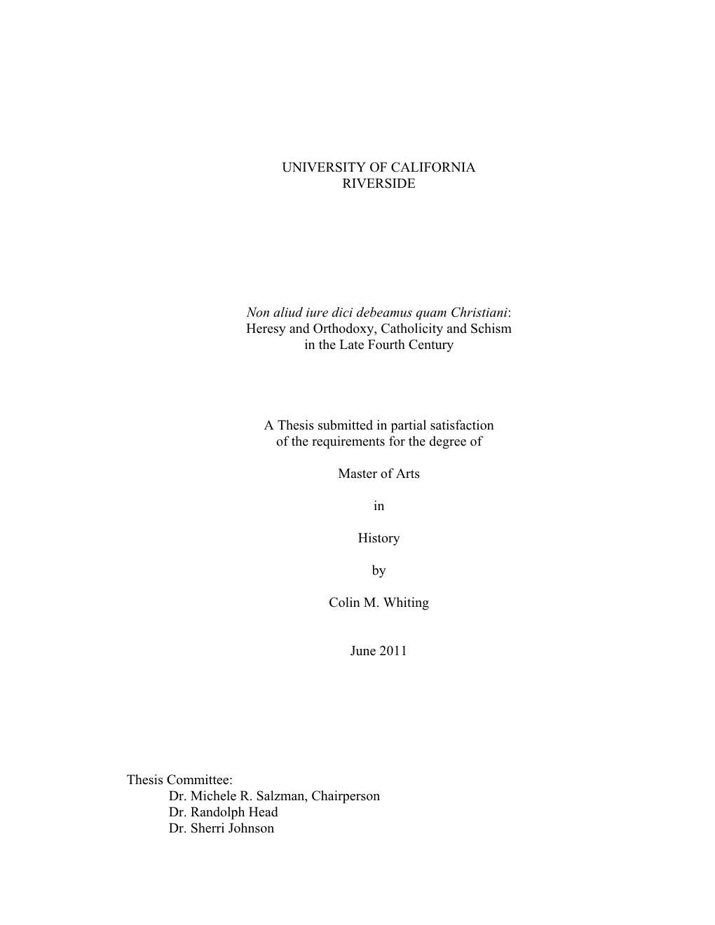 Heresy and Orthodoxy, Catholicity and Schism in the Late Fourth Century