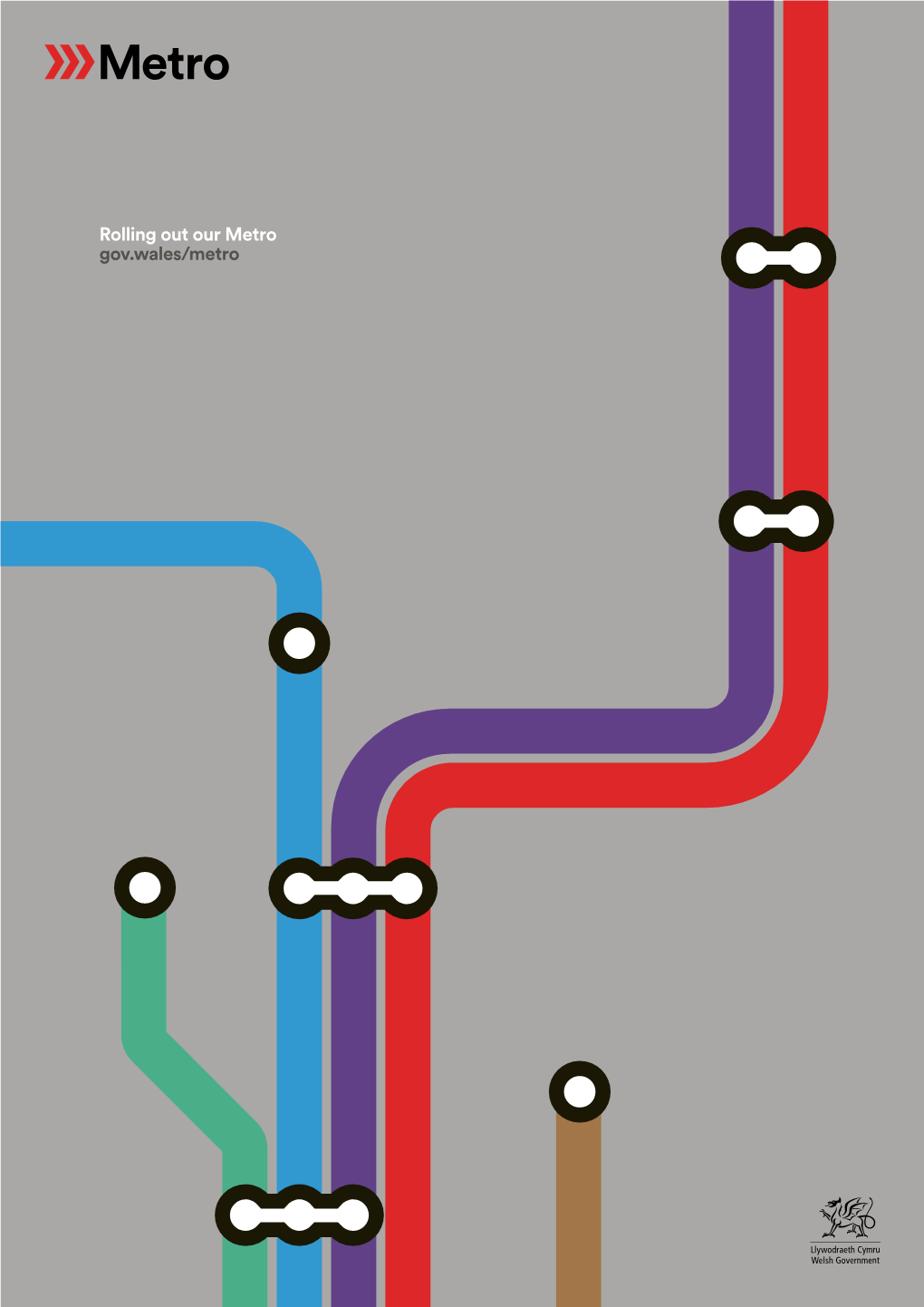 Rolling out Our Metro Gov.Wales/Metro the Purpose of This Document Is to Begin a Public Engagement on Our Developing Metro Proposals