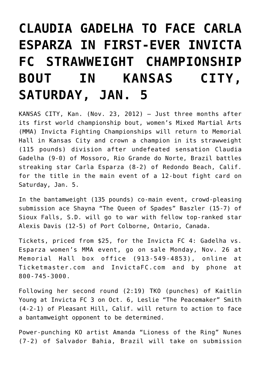 Claudia Gadelha to Face Carla Esparza in First-Ever Invicta Fc Strawweight Championship Bout in Kansas City, Saturday, Jan